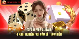 Tài Xỉu MD5 SUNWIN – 4 Kinh Nghiệm Soi Cầu Dễ Thực Hiện